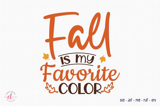 Fall SVG - Fall is My Favorite Color