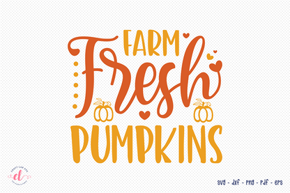 Fall SVG, Farm Fresh Pumpkins Cut File