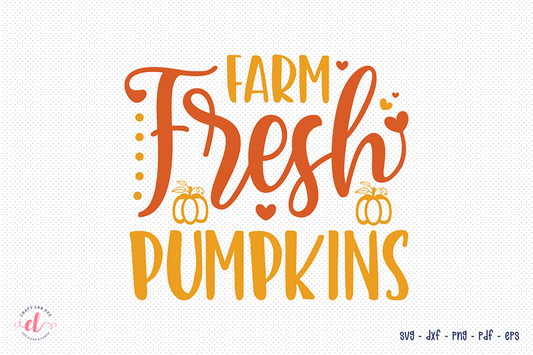 Fall SVG, Farm Fresh Pumpkins Cut File