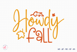 Fall SVG - Autumn SVG - Howdy Fall Cut File