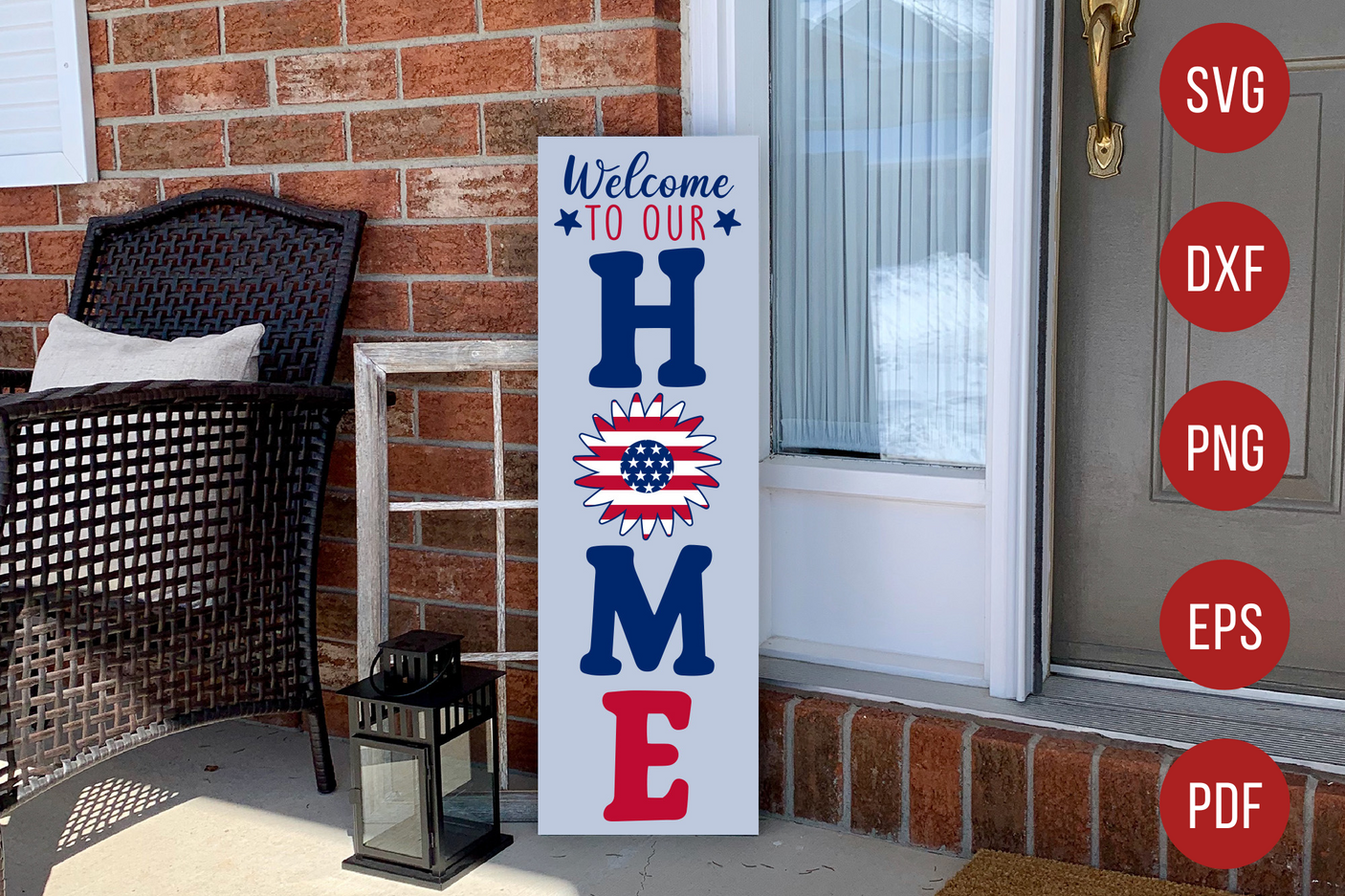 4th of July Porch Sign SVG - Welcome to Our Home SVG