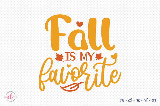 Fall SVG | Fall is My Favorite SVG