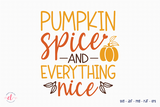Fall SVG | Pumpkin Spice and Everything Nice