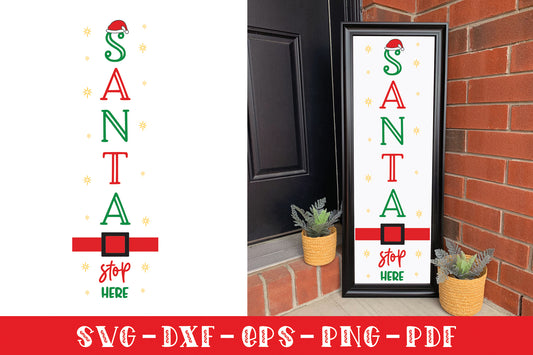 Christmas Vertical Sign SVG - Santa Stop Here