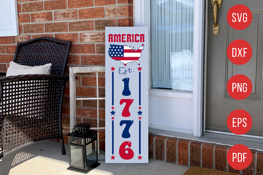 4th of July Porch Sign SVG, America Est. 1776 SVG