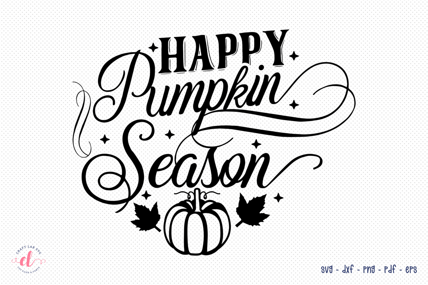 Happy Pumpkin Season SVG