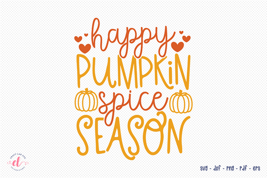 Fall SVG, Happy Pumpkin Spice Season