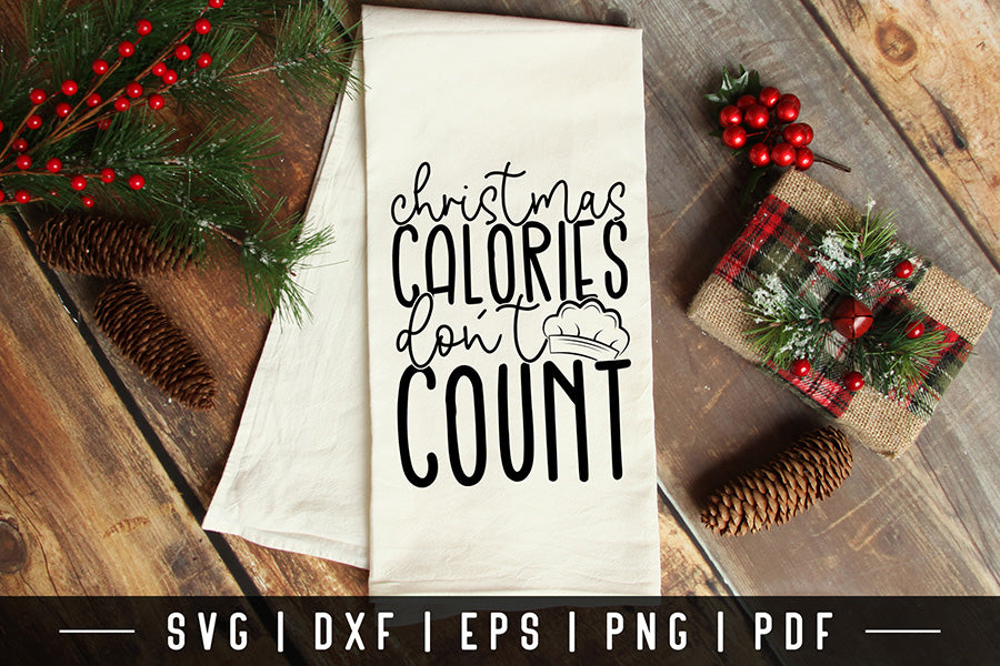 Christmas Calories Don't Count SVG Cut File