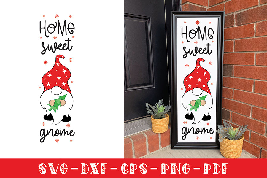 Home Sweet Gnome - Christmas Porch Sign SVG