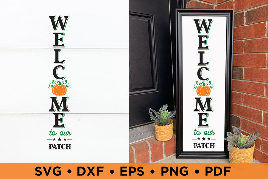 Fall Porch sign SVG, Welcome to Our Patch SVG