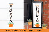 Welcome Home Pumpkin - Fall Porch Sign SVG
