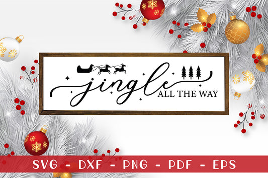 Jingle All the Way, Farmhouse Christmas Sign SVG