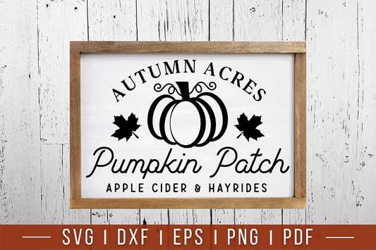 Autumn Acres Pumpkin Patch, Fall Farmhouse Sign SVG