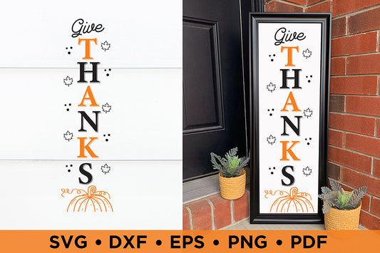 Give Thanks SVG |  Fall Porch Sign SVG