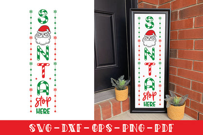 Santa Stop Here - Christmas Porch Sign SVG