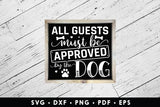 All Guests Must Be Approved by the Dog SVG