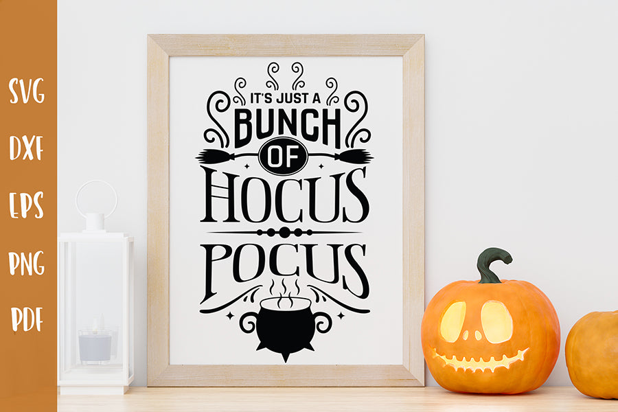 Halloween Sign SVG | It's Just a Bunch of Hocus Pocus