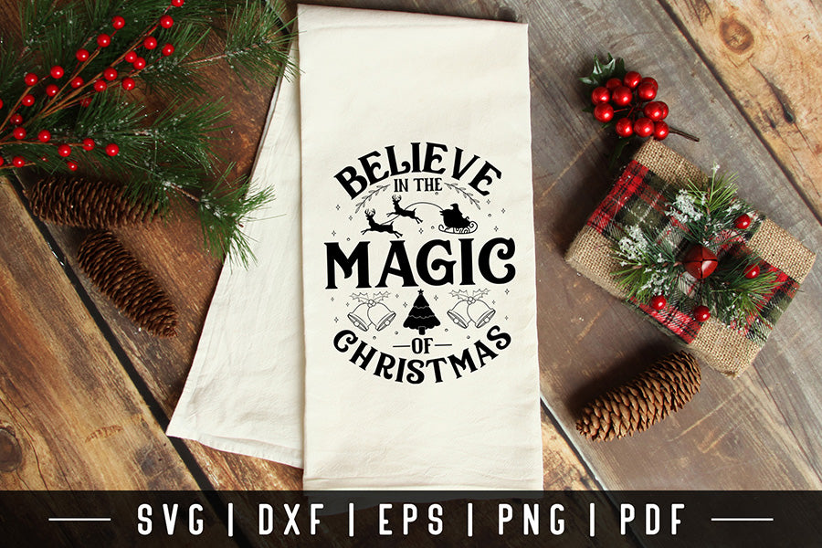 Believe in the Magic of Christmas Kitchen Towels SVG