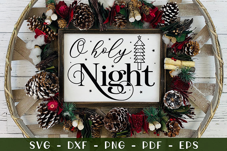 O Holy Night | Farmhouse Christmas Sign SVG