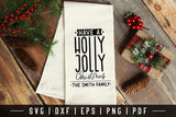 Have a Holly Jolly Christmas Kitchen Towels SVG