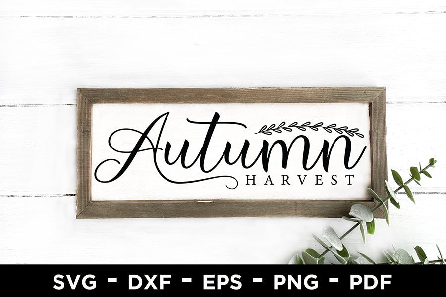 Fall Sign SVG | Autumn Harvest Cut File