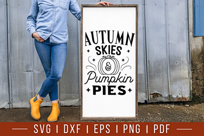 Autumn Skies & Pumpkin Pies | Fall Farmhouse Sign SVG