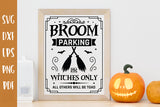 Halloween Sign SVG | Broom Parking Witches Only