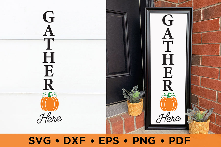 Fall Porch Sign SVG - Gather Here SVG