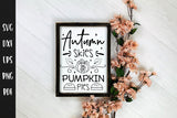 Autumn Skies & Pumpkin Pies | Fall Sign SVG