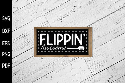 Flippin Awesome | Funny Kitchen Sign SVG