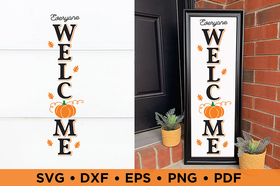 Everyone Welcome SVG, Fall Porch Sign SVG