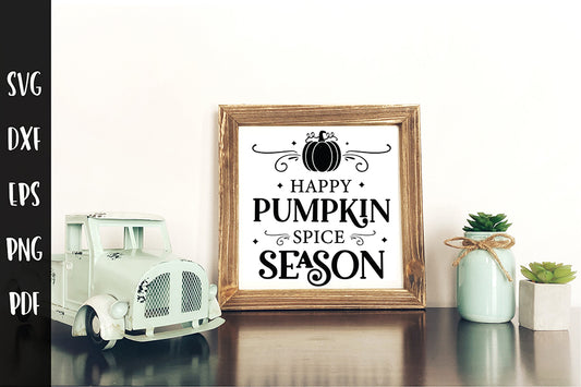 Fall Sign SVG, Happy Pumpkin Spice Season