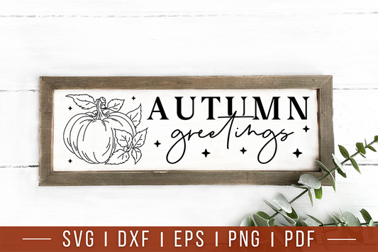 Fall Farmhouse Sign SVG - Autumn Greetings SVG
