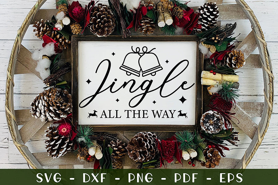 Farmhouse Christmas Sign SVG, Jingle All the Way