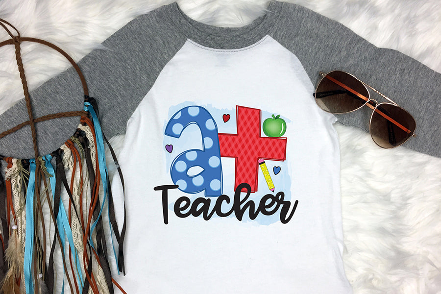 A+ Teacher | Teacher Sublimation Design