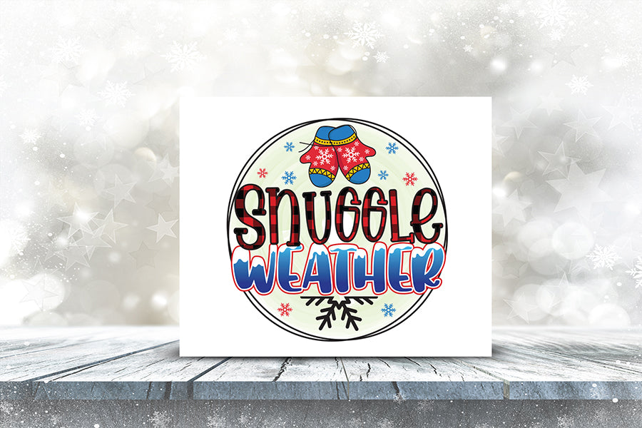 Snuggle Weather PNG Winter Sublimation
