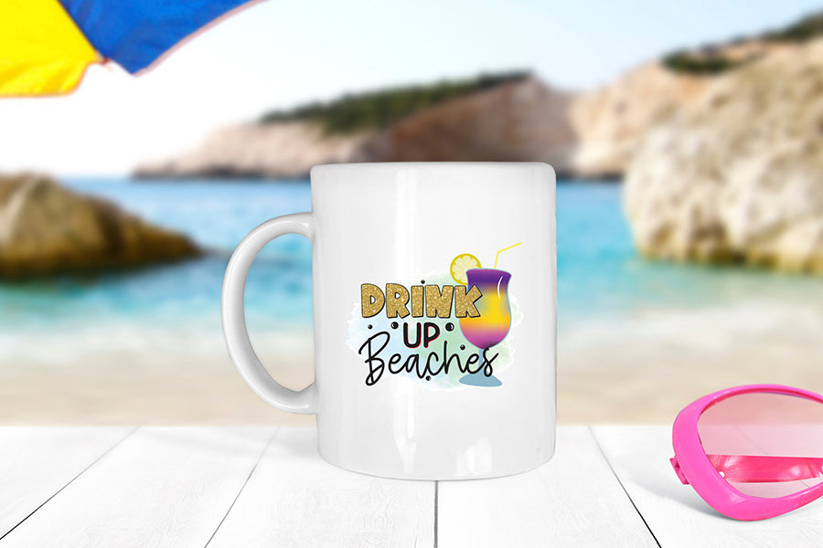 Drink Up Beaches, Beach Sublimation Design