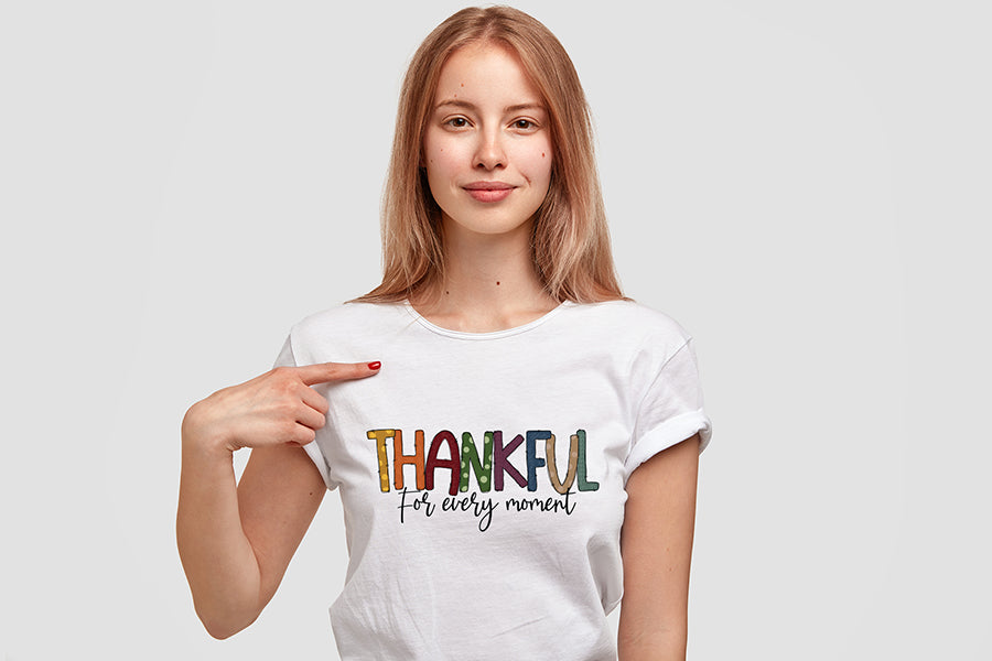 Thanksgiving Sublimation | Thankful for Every Moment