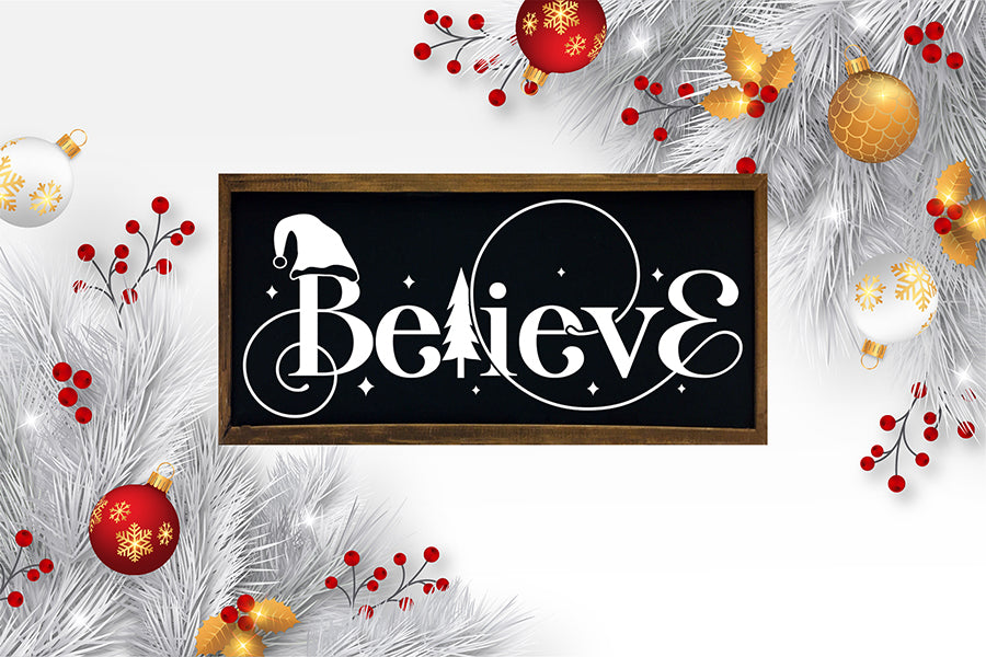 Farmhouse Christmas Sign SVG - Believe