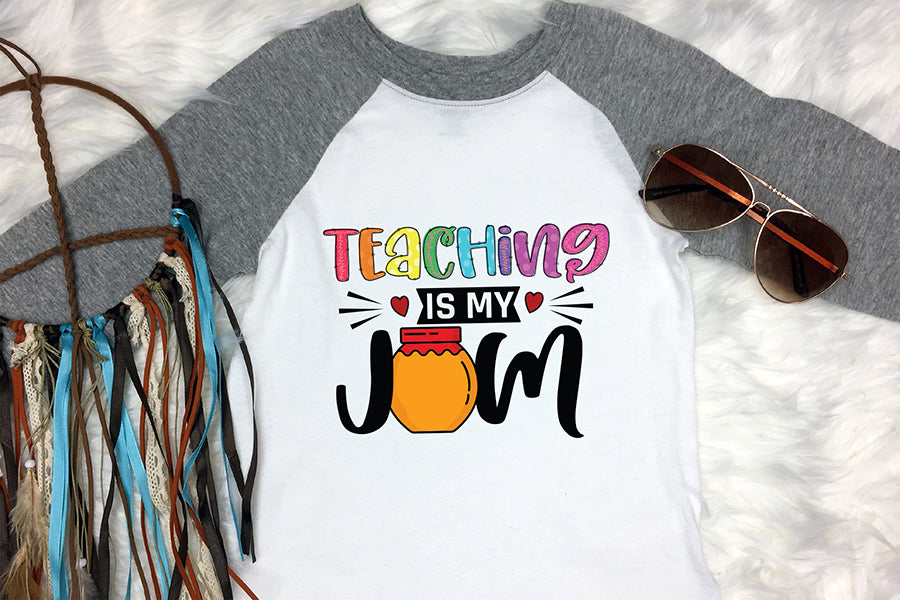 Teaching is My Jam, Teacher Sublimation Design