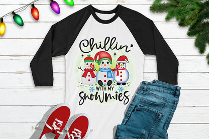 Chillin with My Snowmies - Snowman PNG Sublimation