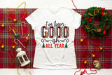 I've Been Good-ish All Year - Funny Christmas PNG