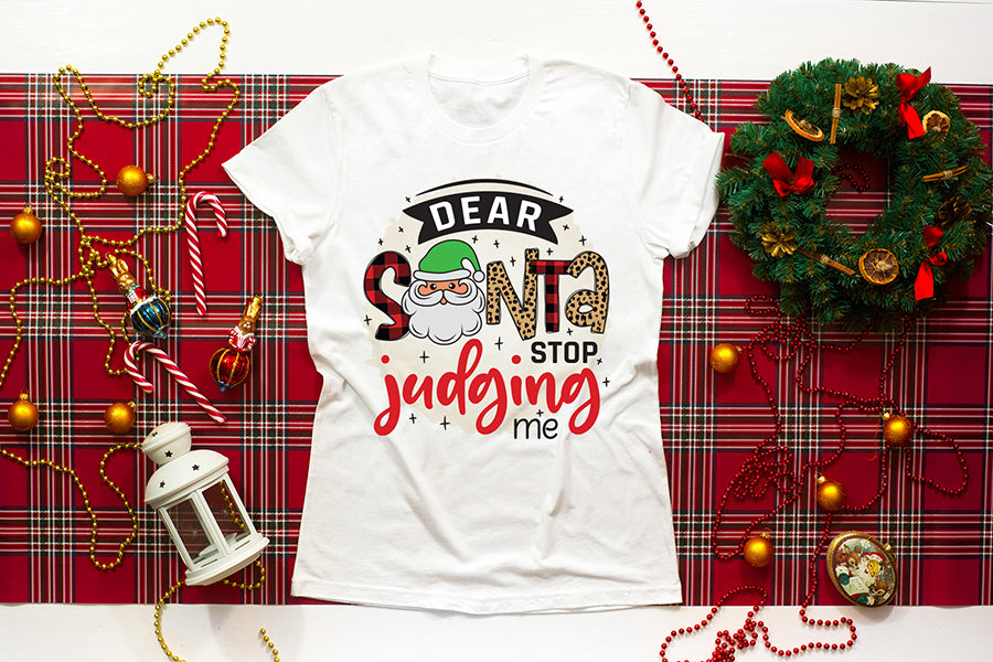 Dear Santa Stop Judging Me, Funny Christmas PNG