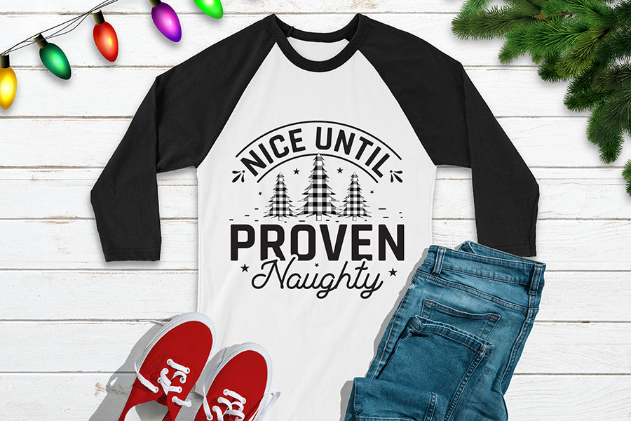 Christmas SVG - Nice Until Proven Naughty SVG