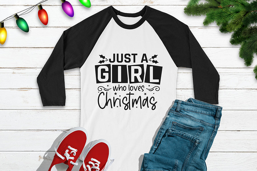 Christmas SVG, Just a Girl Who Loves Christmas