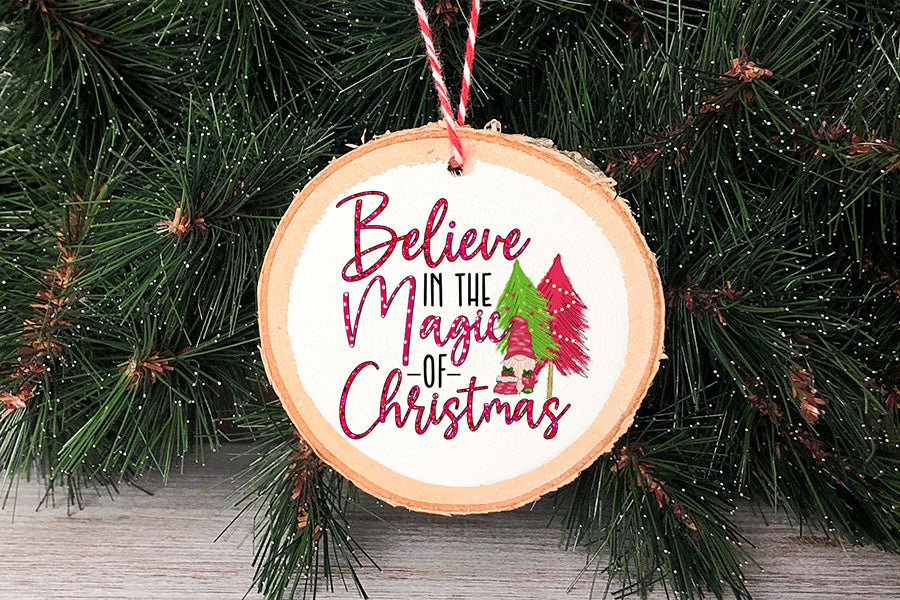 Believe in the Magic of Christmas PNG Sublimation