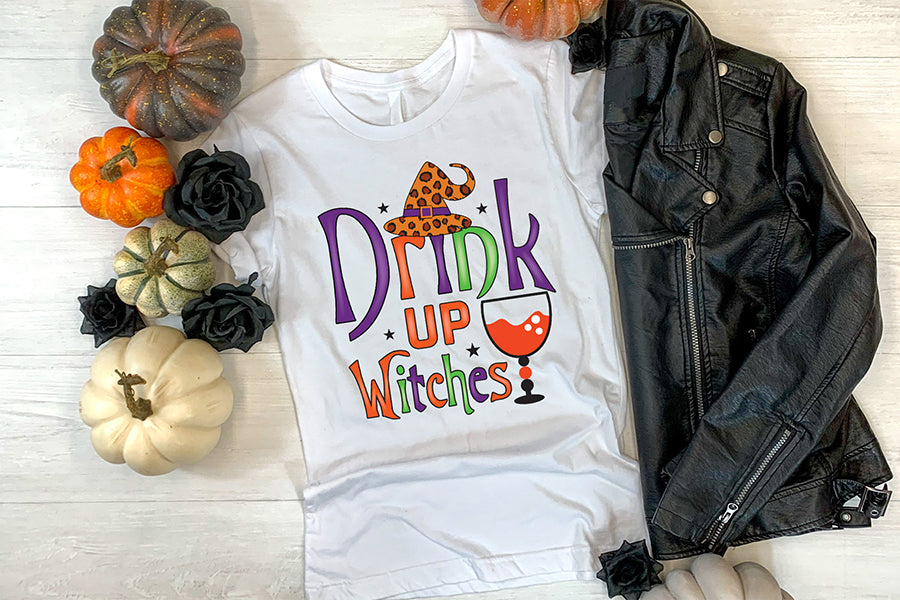 Drink Up Witches | Halloween Witch Sublimation
