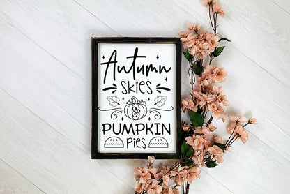 Autumn Skies & Pumpkin Pies | Fall Sign SVG