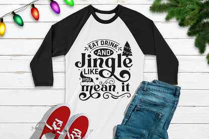 Christmas SVG | Eat Drink and Jingle Like You Mean It