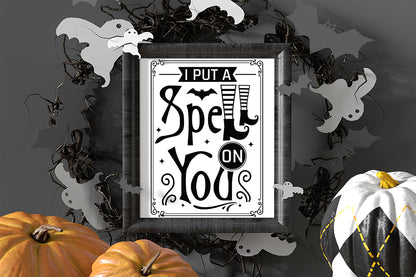 I Put a Spell on You SVG - Halloween Sign SVG